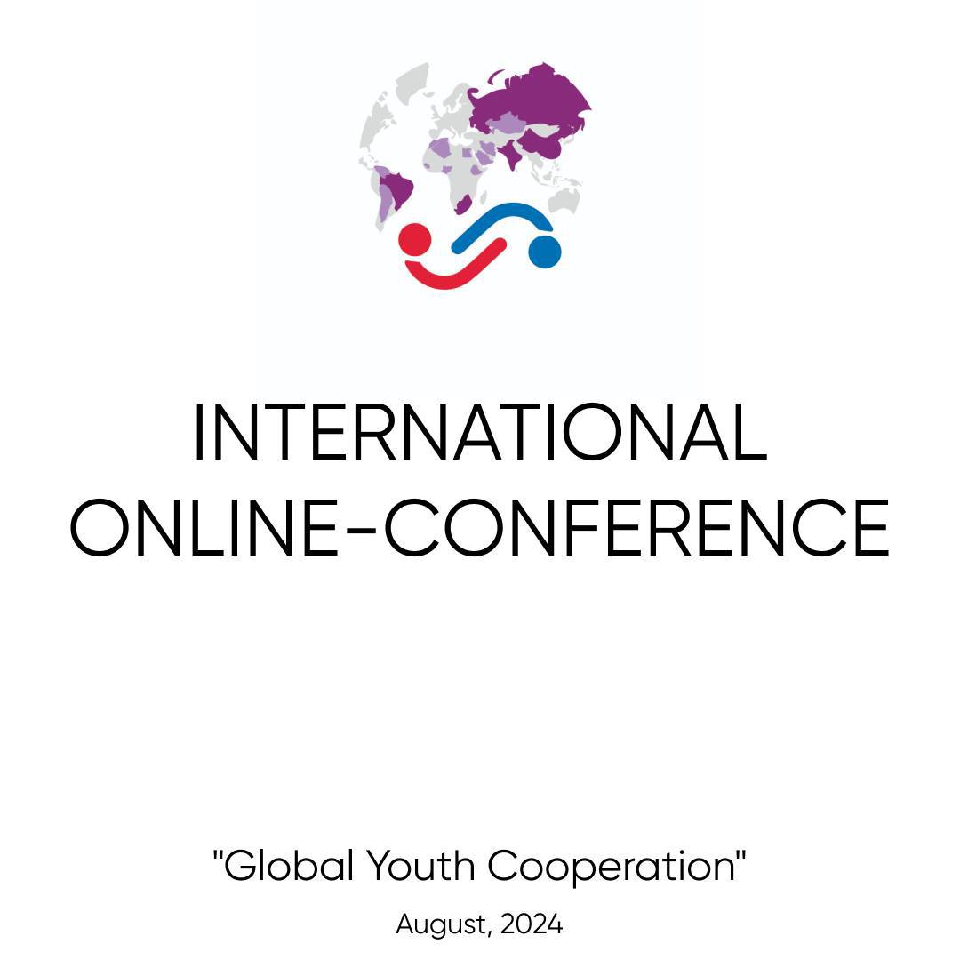 Conferencia Internacional En Línea «Global Youth Cooperation» Conferencia Internacional En Línea «Global Youth Cooperation»